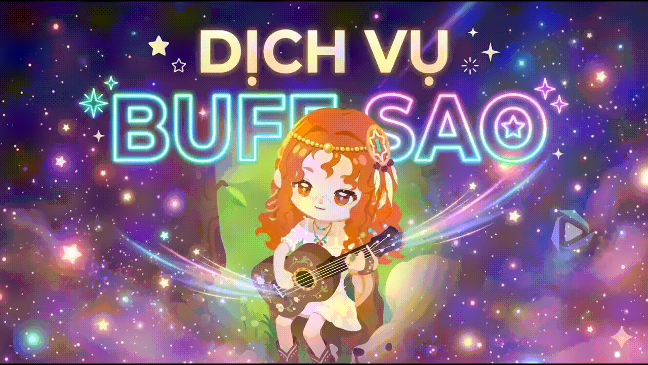 DỊCH VỤ BUFF SAO