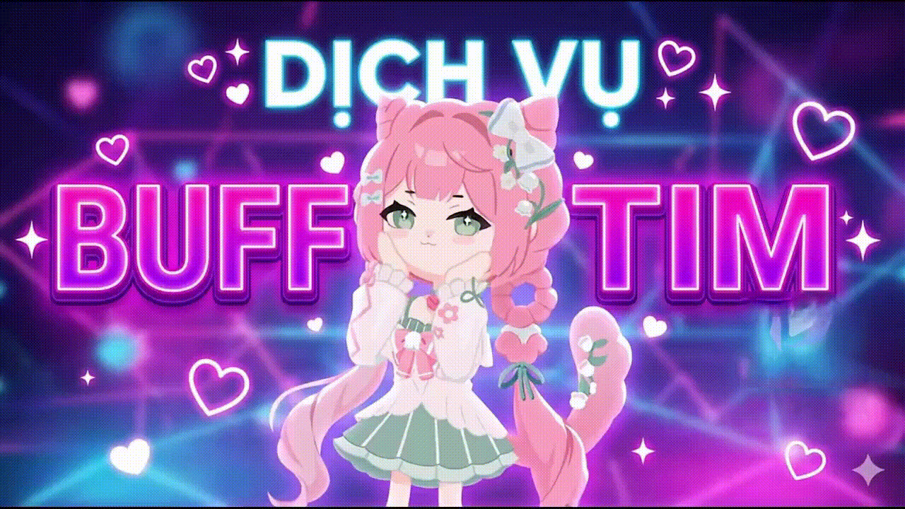 DỊCH VỤ BUFF TIM
